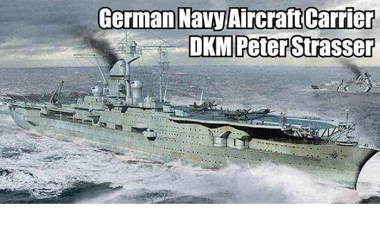 Maquette de bateau - Porte avion Allemand DKM Peter Strasser- 1/700 -